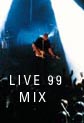 Live 99 mix