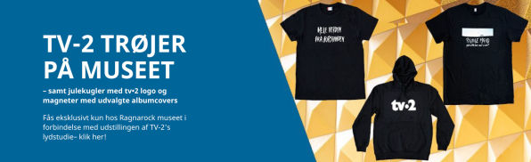 TV-2 merchandise i museumsbutikken Ragnarock - Museet for pop, rock og ungdomskultur